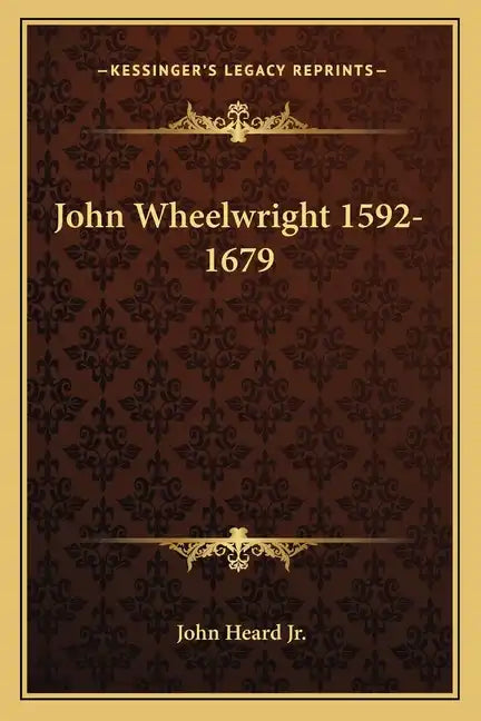 John Wheelwright 1592-1679 - Paperback