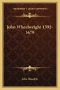 John Wheelwright 1592-1679 - Paperback
