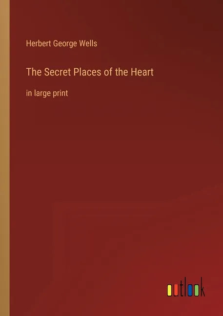 The Secret Places of the Heart: in large print - Paperback