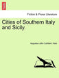 Cities of Southern Italy and Sicily. - Paperback