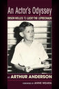 An Actor's Odyssey: From Orson Welles to Lucky the Leprechaun - Paperback