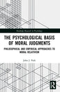 The Psychological Basis of Moral Judgments: Philosophical and Empirical Approaches to Moral Relativism - Paperback