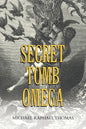Secret Tomb Omega - Paperback
