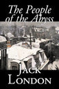 The People of the Abyss by Jack London, Nonfiction, Social Issues, Homelessness & Poverty - Paperback
