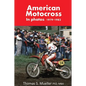 American Motocross in Photos: 1979-1982 - Paperback