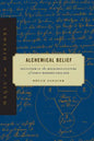 Alchemical Belief: Occultism in the Religious Culture of Early Modern England - Paperback