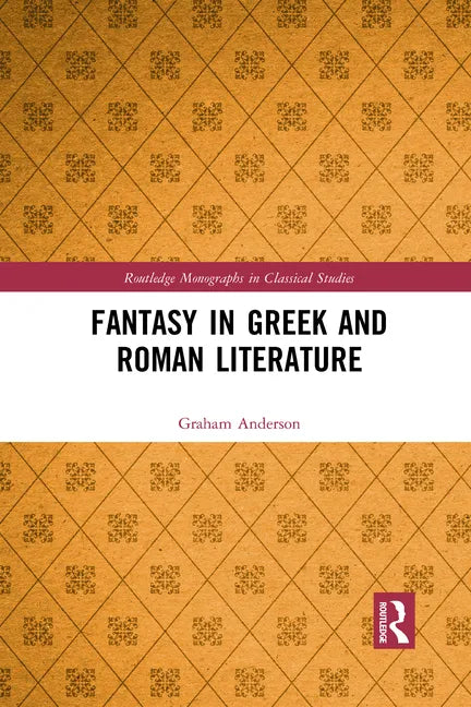 Fantasy in Greek and Roman Literature - Paperback