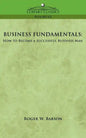 Business Fundamentals: How to Become a Successful Business Man - Paperback
