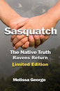 Sasquatch, the Native Truth, Ravens Return - Paperback