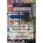 Hong Kong The Travel Guide: The Holihand.com Guide - Paperback