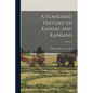 A Standard History of Kansas and Kansans; Volume 2 - Paperback