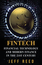 FinTech: Financial Technology and Modern Finance in the 21st Century - Paperback