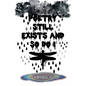 Poetry Still Exists and So Do I - Paperback