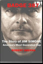 Badge 387: The Story of Jim Simone, America's Most Decorated Cop - Paperback