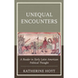Unequal Encounters: A Reader in Early Latin American Political Thought - Paperback