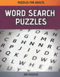 Word Search Puzzles: Word Search Puzzle Book for Adults - 200 Large Print Word Search Puzzles with Solutions - Paperback