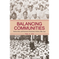 Balancing Communities: Nation, State, and Protestant Christianity in Korea, 1884-1942 - Paperback