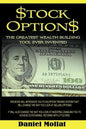 Stock Options: The Greatest Wealth Building Tool Ever Invented - Paperback