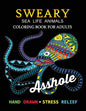 Sweary Sea Life Animals Coloring Book: Swear Word Adults Coloring Book - Paperback