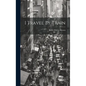 I Travel By Train - Hardcover