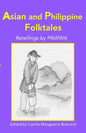 Asian and Philippine Folktales: Retellings by PAWWA - Paperback