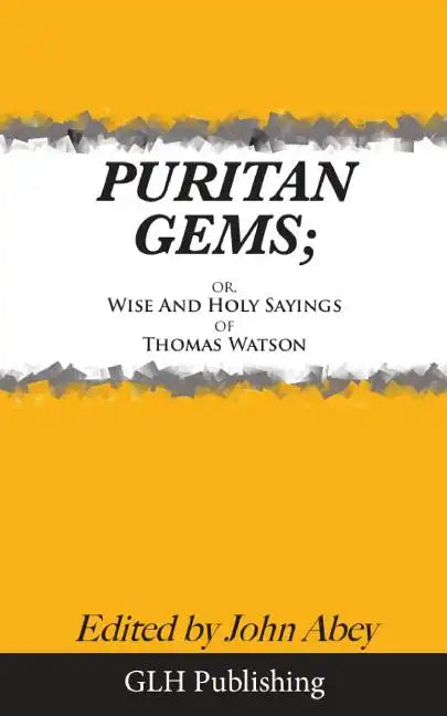 Puritan Gems: or, Wise and Holy Sayings of Thomas Watson - Paperback