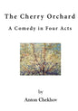 The Cherry Orchard: A Comedy in Four Acts - Paperback