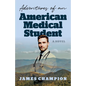 Adventures of an American Medical Student - Paperback