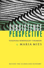 The Subsistence Perspective: Beyond the Globalised Economy - Paperback