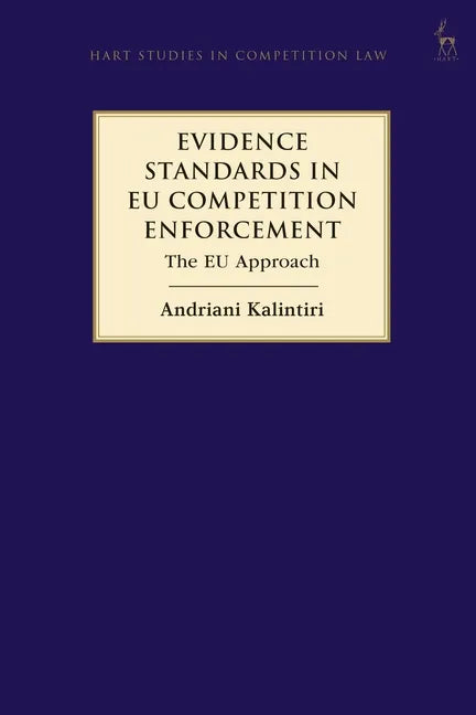 Evidence Standards in EU Competition Enforcement: The EU Approach - Paperback