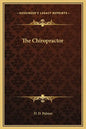 The Chiropractor - Hardcover