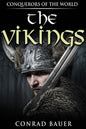 The Vikings: Conquerors of the World - Paperback