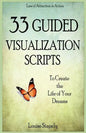 33 Guided Visualization Scripts to Create the Life of Your Dreams - Paperback