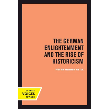 The German Enlightenment and the Rise of Historicism - Paperback