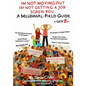 I'm Not Moving Out, I'm Not Getting a Job, Screw You: A Millennial Field Guide + Gen Z - Paperback