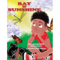 Ray of Sunshine - Hardcover