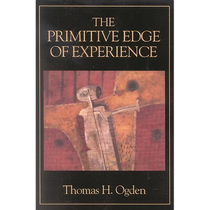 The Primitive Edge of Experience - Paperback