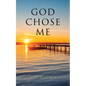 God Chose Me - Paperback
