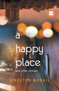 A Happy Place & Other Stories - Paperback