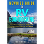 Newbies Guide to RV Boondocking: For Millennials, Seniors, and Everyone in Between - Paperback