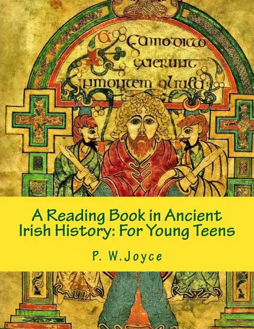 A Reading Book in Ancient Irish History: For Young Teens - Paperback
