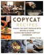 Copycat Recipes: making THE most popular KETO recipes at home - FAMOUS RESTAURANT COPYCAT COOKBOOK - Paperback