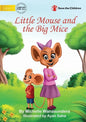 Little Mouse and the Big Mice - Paperback