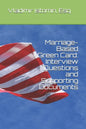 Marriage-Based Green Card: Interview Questions and Supporting Documents - Paperback