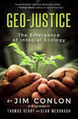 Geo-Justice: The Emergence of Integral Ecology - Paperback