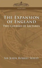 The Expansion of England: Two Courses of Lectures - Paperback