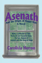 Asenath and the Origin of Nappy Hair: Being a Collection of Tales Gathered and Extracted from the Epic Stanzas of Asenath and Our Song of Songs - Paperback