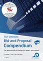 The Ultimate Bid and Proposal Compendium: The reference guide to winning bids, tenders and proposals. - Paperback