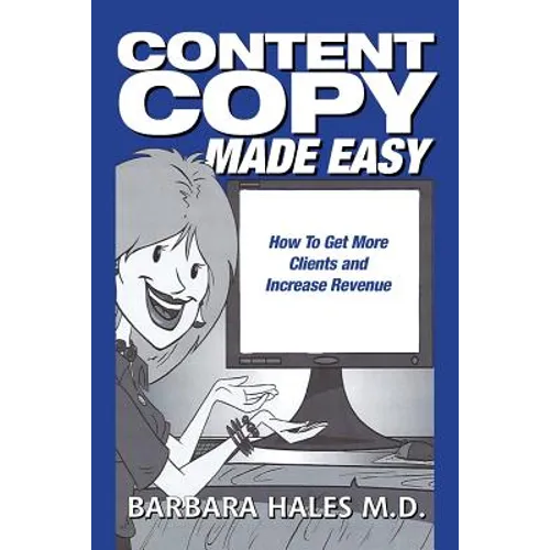 Content Copy Made Easy: How To Get More Clients and Increase Revenue - Paperback