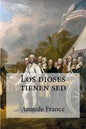 Los dioses tienen sed - Paperback